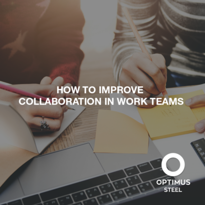 How to improve collaboration in work teams - Optimus LLC
